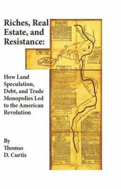 Riches, Real Estate, and Resistance - Curtis, Thomas D