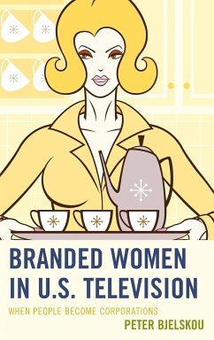 Branded Women in U.S. Television - Bjelskou, Peter