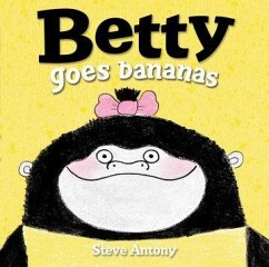 Betty Goes Bananas - Antony, Steve