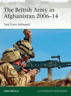 The British Army in Afghanistan 2006-14 - Neville, Leigh