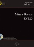 Missa Brevis KV220 (+CD-Rom) für gem Chor und Orchester Partitur und Klavierauszug Missa Brevis KV220 (+CD-Rom) für gem Chor und Orchester Partitur und Klavierauszug