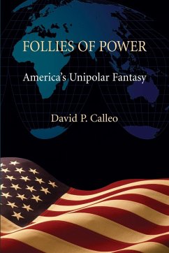 Follies of Power - Calleo, David P.