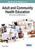 Handbook of Research on Adult and Community Health Education Handbook of Research on Adult and Community Health Education