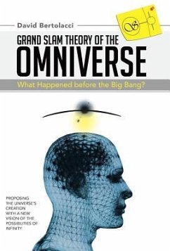 Grand Slam Theory of the Omniverse - Bertolacci, David