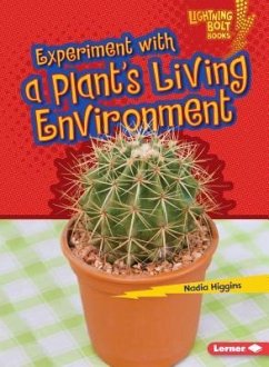 Experiment with a Plant's Living Environment - Higgins, Nadia