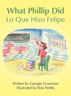 What Phillip Did/Lo Que Hizo Felipe - Grossman, Georgie