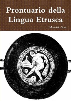 Prontuario Della Lingua Etrusca - Stasi, Maurizio