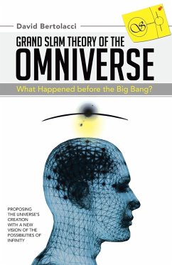 Grand Slam Theory of the Omniverse - Bertolacci, David