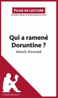 Qui a ramené Doruntine ? d'Ismaïl Kadaré (Fiche de lecture) - Lepetitlitteraire; Valérie Nigdélian-Fabre