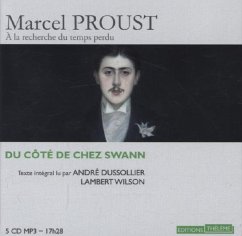 Du côté de chez Swann. In Swanns Welt, Auf der Suche nach der verlorenen Zeit, französische Version - Proust, Marcel