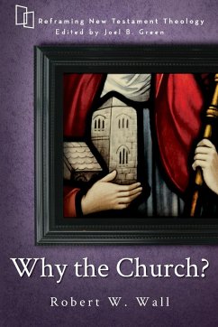 Why the Church? - Wall, Robert W.