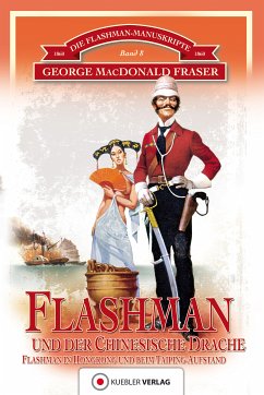 Flashman und der Chinesische Drache (eBook, ePUB) - Fraser, George Macdonald