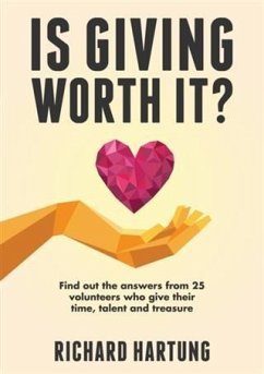 Is Giving Worth It? (eBook, ePUB) - Hartung, Richard