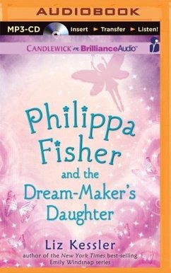 Philippa Fisher and the Dream-Maker's Daughter - Kessler, Liz