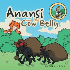 Anansi and the Cow Belly - Japal, Anthea