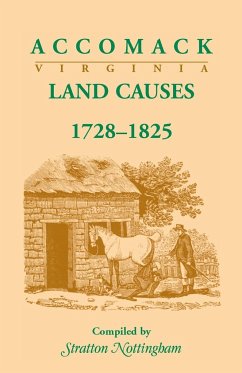 Accomack (Virginia) Land Causes, 1728-1825 - Nottingham, Stratton