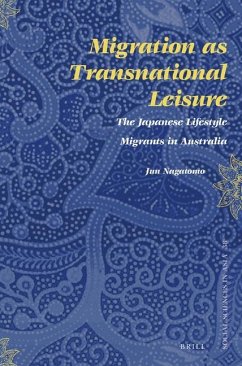 Migration as Transnational Leisure - Nagatomo, Jun