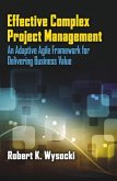 Effective Complex Project Management: An Adaptive Agile Framework for Delivering Business Value