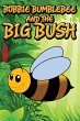 Bobbie Bumblebee and the Big Bush - Bild 1