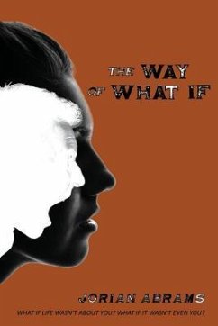 The Way of What If - Abrams, Jorian