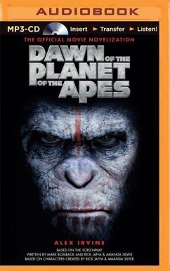 Dawn of the Planet of the Apes: The Official Movie Novelization - Irvine, Alex