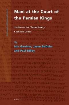 Mani at the Court of the Persian Kings - Gardner, Iain; Beduhn, Jason D; Dilley, Paul