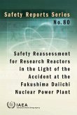 Safety Reassessment for Research Reactors in the Light of the Accident at the Fukushima Daiichi Nuclear Power Plant