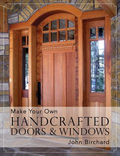 Make Your Own Handcrafted Doors & Windows - Birchard, John