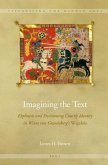 Imagining the Text: Ekphrasis and Envisioning Courtly Identity in Wirnt Von Gravenberg's Wigalois