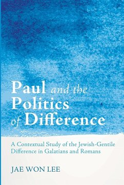 Paul and the Politics of Difference - Lee, Jae Won