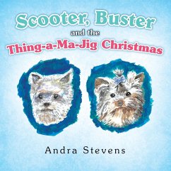 Scooter, Buster and the Thing-A-Ma-Jig Christmas - Stevens, Andra