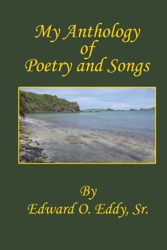 My Anthology of Poetry and Songs - Eddy, Sr. Edward O.