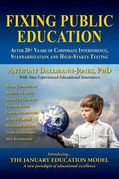 Fixing Public Education - Dallmann-Jones, Phd Dr Anthony