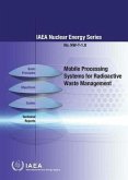 Mobile Processing Systems for Radioactive Waste Management: IAEA Nuclear Energy Series No. Nw-T-1.8