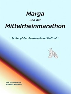 Marga und der Mittelrheinmarathon (eBook, ePUB) - Rodenkirch, Heike