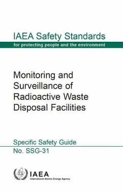 Monitoring and Surveillance of Radioactive Waste Disposal Facilities: IAEA Safety Standards Series No. Ssg-31