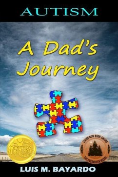 Autism: A Dad's Journey - Bayardo, Luis M.