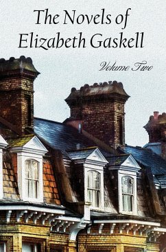The Novels of Elizabeth Gaskell, Volume Two, Including Sylvia's Lovers and Wives and Daughters