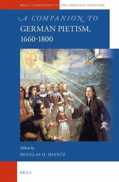A Companion to German Pietism, 1660-1800 - Shantz, Douglas