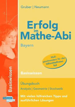 Erfolg im Mathe-Abi Bayern Basiswissen - Gruber, Helmut;Neumann, Robert