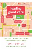 Leading Good Care: The Task, Heart and Art of Managing Social Care