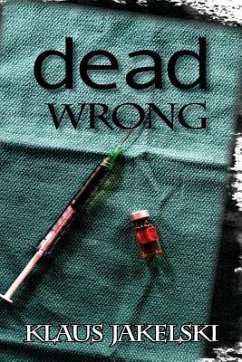Dead Wrong - Jakelski, Klaus