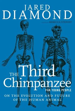 The Third Chimpanzee for Young People: On the Evolution and Future of the Human Animal - Diamond, Jared