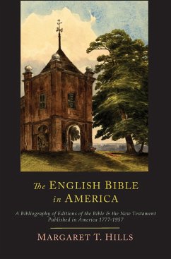 The English Bible in America - Hills, Margaret T.