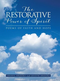 The Restorative Power of Spirit - Brooks, Sheryl; Brooks, Joseph