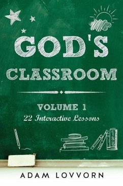 Gods Classroom Volume 1 - Lovvorn, Adam