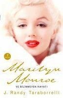 Marilyn Monroe ve Bilinmeyen Hayati - Randy Taraborrelli, J.