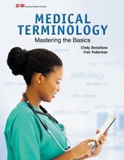 Medical Terminology: Mastering the Basics - Destafano, Cindy; Federman, Fran