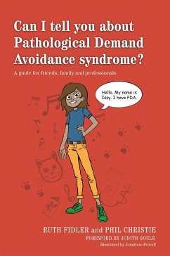 Can I tell you about Pathological Demand Avoidance syndrome? - Fidler, Ruth; Christie, Phil