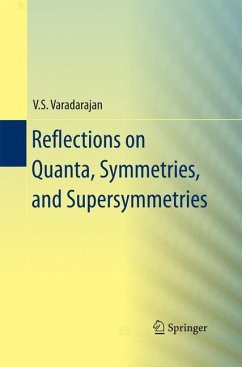 Reflections on Quanta, Symmetries, and Supersymmetries - Varadarajan, V. S.